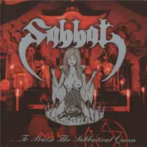 Sabbat - ...To Praise The Sabbatical Queen