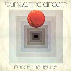 Tangerine Dream - Force Majeure