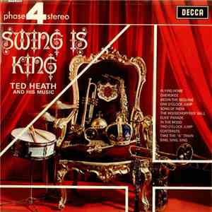 Ted Heath And His Music - Swing Is King