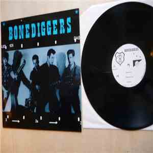 The Bonediggers - Dedicated To Those Who've Died Trying