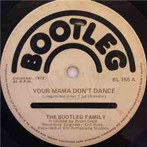 The Bootleg Family - Your Mama Don't Dance