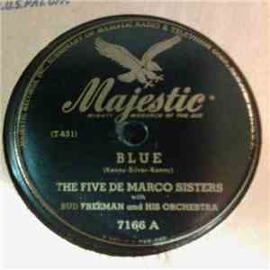 The Five De Marco Sisters - Blue / Sweet I've Gotten On You