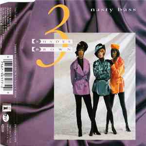 Three Shades Brown - Nasty Bass