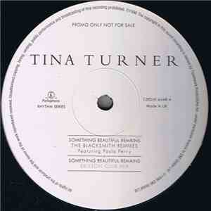 Tina Turner - Something Beautiful Remains (The Blacksmith Remixes)