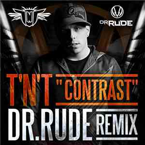 TNT  - Contrast (Dr. Rude Remix)