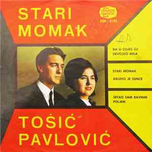 Tošić - Pavlović - Stari Momak