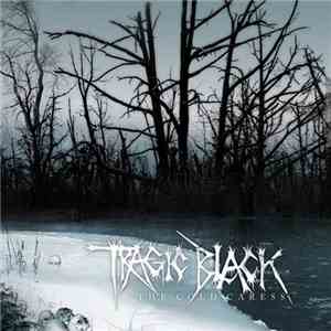 Tragic Black - The Cold Caress