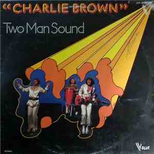 Two Man Sound - Charlie Brown