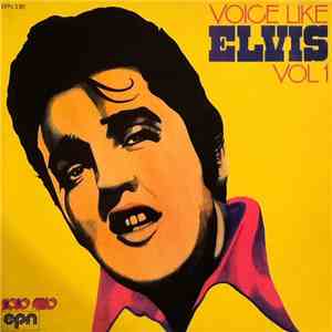 Unknown Artist - Voice Like Elvis Vol 1