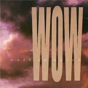 Walk On Water - Walk On Water