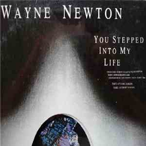 Wayne Newton - You Stepped Into My Life