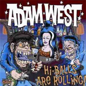 Adam West - Hi-Balls Are Rolling! 1999 - 2001