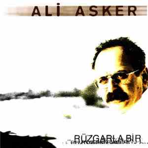 Ali Asker - Rüzgarla Bir