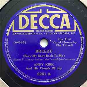 Andy Kirk And His Clouds Of Joy - Breeze (Blow My Baby Back To Me) / Sitting' Around And Dreamin'