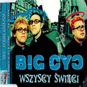Big Cyc - Wszyscy Święci