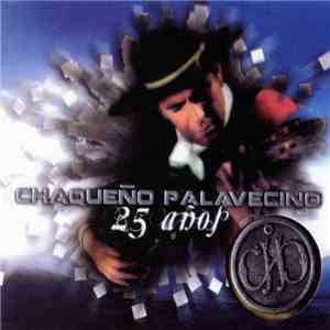 Chaqueño Palavecino - 25 Años