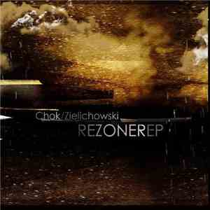 Chok / Zielichowski - Rezoner EP