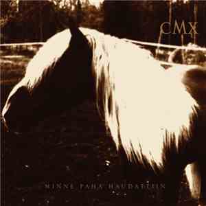 CMX - Minne Paha Haudattiin