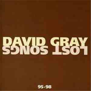 David Gray - Lost Songs 95-98