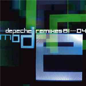 Depeche Mode - Remixes 81···04