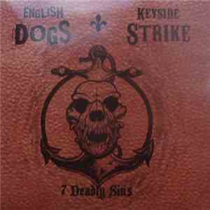 English Dogs + Keyside Strike - 7 Deadly Sins