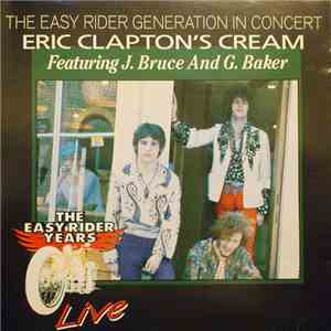 Eric Clapton's Cream - Featuring J. Bruce And G. Baker