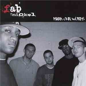 Fab Nickel - Mark Our Words