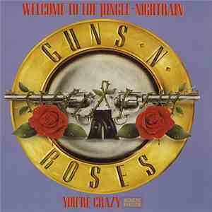 Guns N' Roses - Welcome To The Jungle · Nightrain