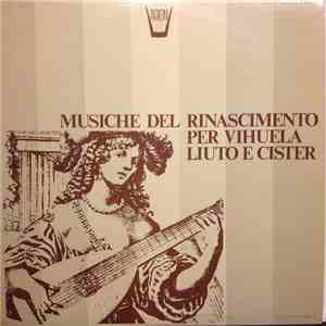Guy Robert ed Elisabeth Robert - Musiche Del Rinascimento Per Vihuela, Liuto E Cister