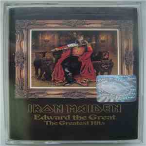 Iron Maiden - Edward The Great - The Greatest Hits