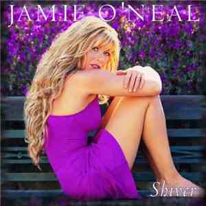 Jamie O'Neal - Shiver