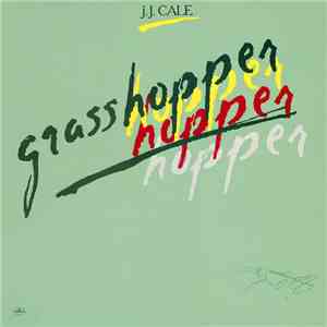 J.J. Cale - Grasshopper