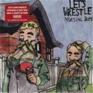 Let's Wrestle - Nursing Home