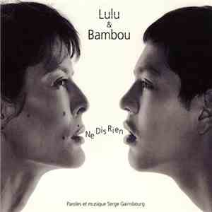 Lulu & Bambou - Ne Dis Rien