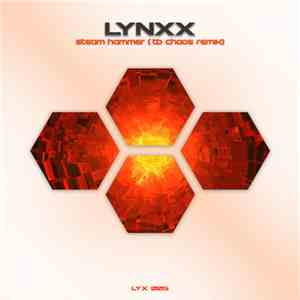 Lynxx  - Steam Hammer (TB Chaos Mix)