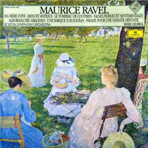 Maurice Ravel - Boston Symphony Orchestra, Seiji Ozawa - Orchestral Works