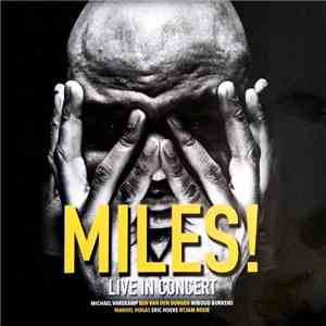 Michael Varekamp - Miles! Live In Concert