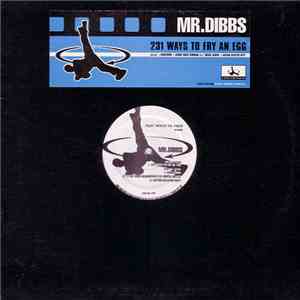 Mr. Dibbs - 231 Ways To Fry An Egg
