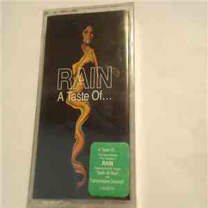 Rain  - A Taste Of...
