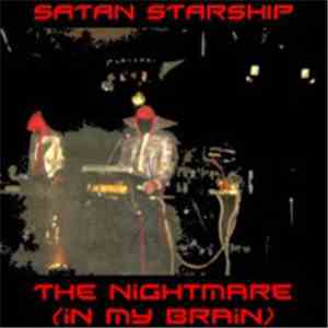 Satan Starship - The Nightmare (In My Brain)