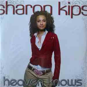 Sharon Kips - Heaven Knows