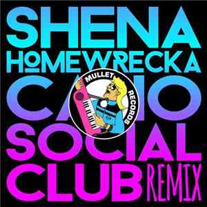Shena - Homewrecka (Casio Social Club Remix)