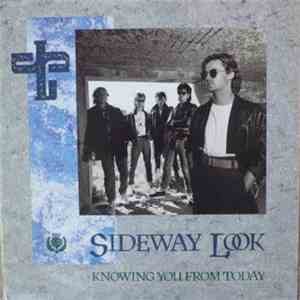 Sideway Look - Knowing You From Today
