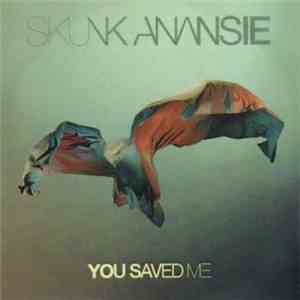 Skunk Anansie - You Saved Me