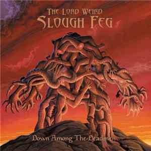 The Lord Weird Slough Feg - Down Among The Deadmen
