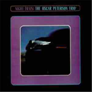 The Oscar Peterson Trio - Night Train