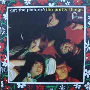 The Pretty Things - Get The Picture?