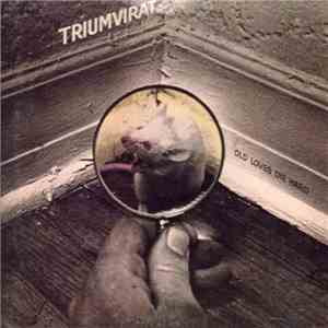 Triumvirat - Old Loves Die Hard