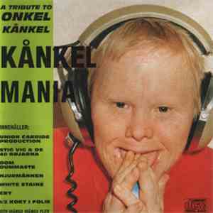 Various - Kånkel Mania / A Tribute To Onkel Kånkel