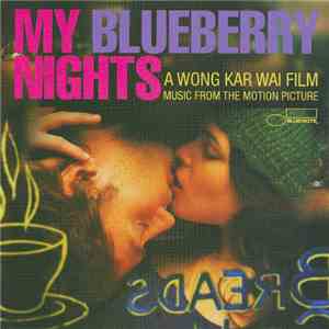 Various - My Blueberry Nights (Music From The Motion Picture)